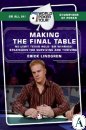 Making the final table, Erick Lindgren